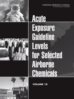 cover image of Acute Exposure Guideline Levels for Selected Airborne Chemicals, Volume 10